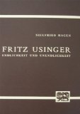 HAGEN, SIEGFRIED: Fritz Usinger. Endlichkeit und Unendlichkeit.