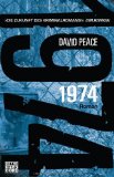 PEACE, DAVID: 1974. Roman. Aus dem Englischen von Peter Torberg.