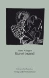 KRIEGER, HANS: Kunstbrand. Erzhlung. Mit Illustrationen von Christine Rieck-Sonntag. Erste /1./ Auflage.