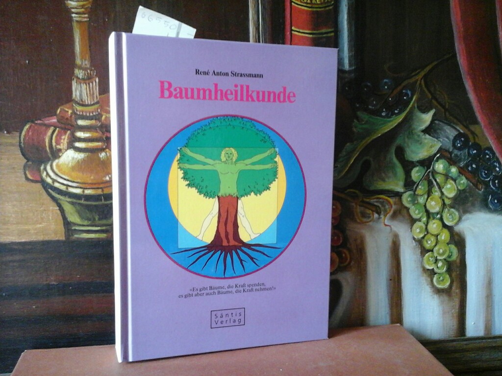 STRASSMAN, Ren Anton: Baumheilkunde. 3. Auflage.