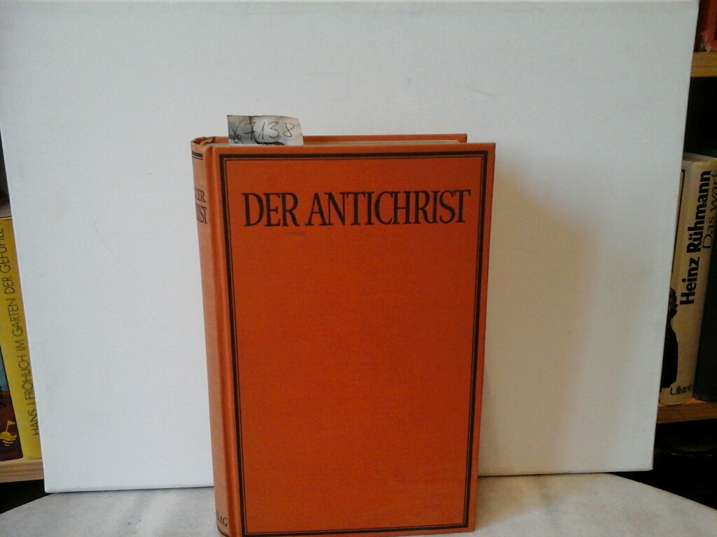 WIEGLER, PAUL: Der Antichrist. Eine Chronik des dreizehnten Jahrhunderts.