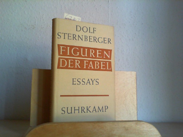 STERNBERGER, DOLF: Figuren der Fabel. Essays. Erstes bis drittes Tausend.