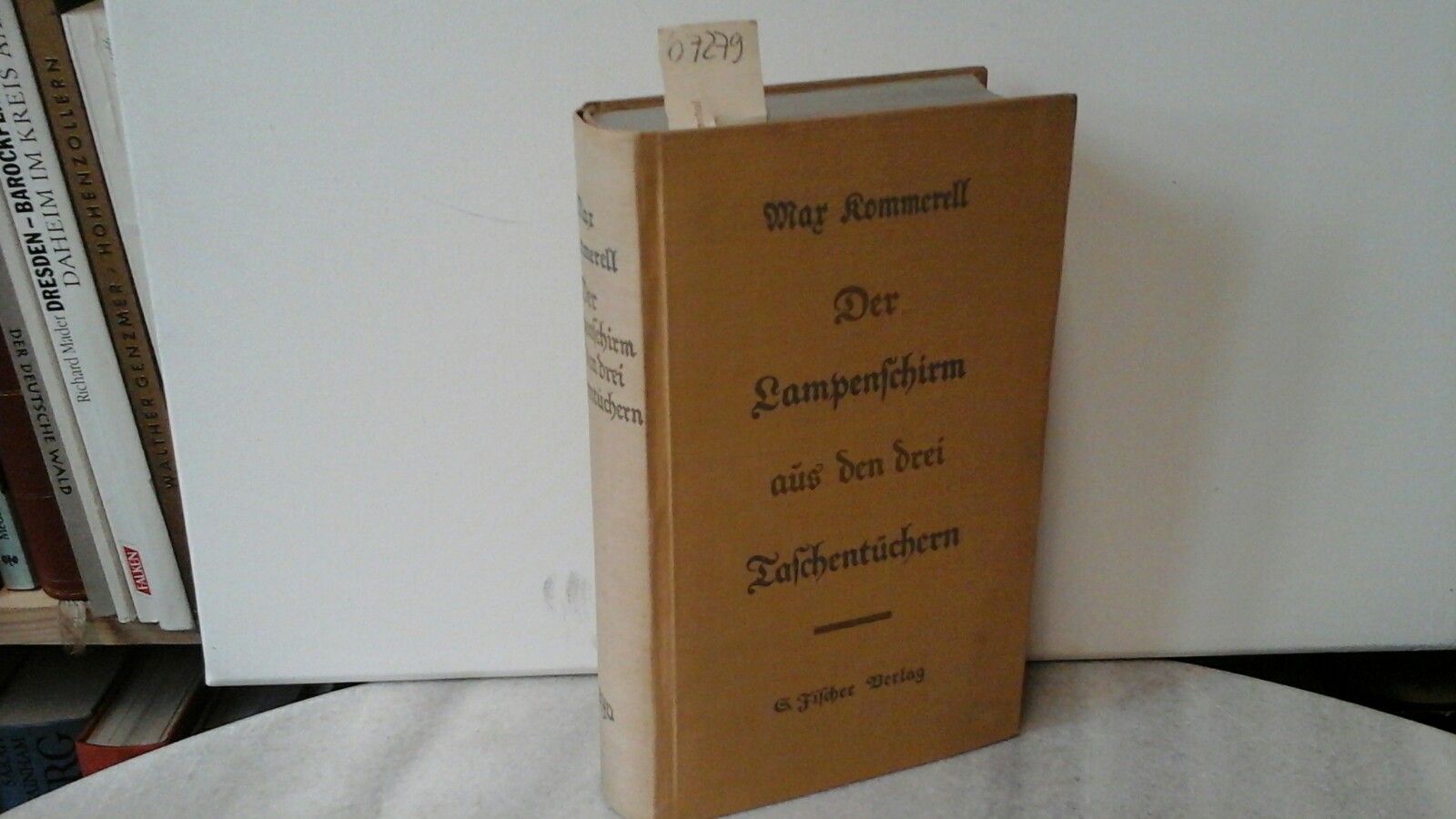 KOMMERELL, MAX: Der Lampenschirm aus den drei Taschentchern. Eine Erzhlung von gestern. Erste /1./ bis fnfte /5./ Auflage.