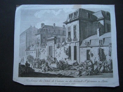  Plnderung des Hotels de Castris in der Norstadt St. Germain zu Paris, den 13. November 1790. Or.-Kupferstich.