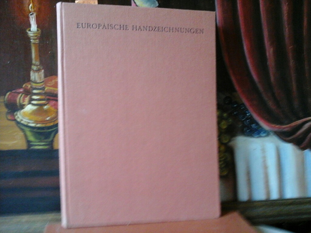 DEGENHART, BERNHARD: Europische Handzeichnungen. Aus fnf Jahrhunderten. Erste /1./ Ausgabe.