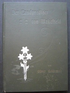 GOLDSCHMITH, OLIVER: Der Landprediger von Wakefield. Mit vielen Illustrationen. Vierte /4./ Auflage.
