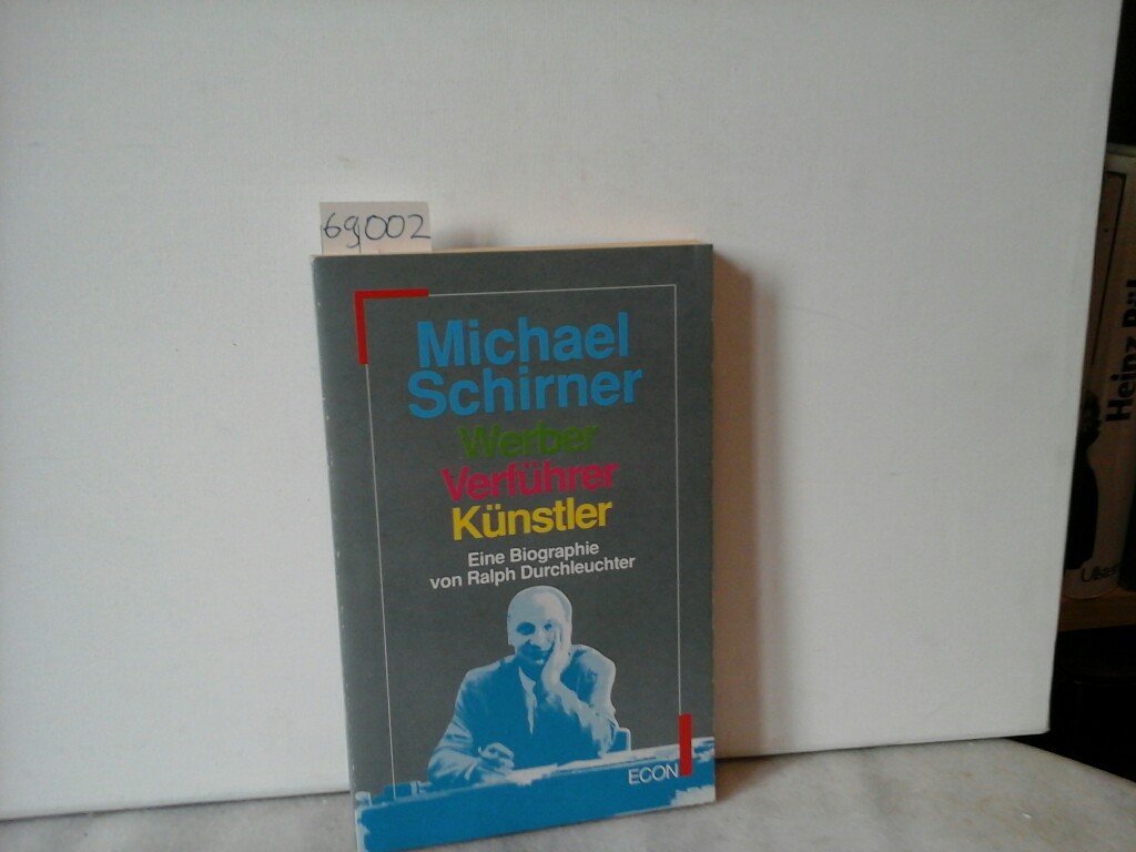 DURCHLEUCHTER, RALPH: Michael Schirner - Werber, Verfhrer, Knstler.