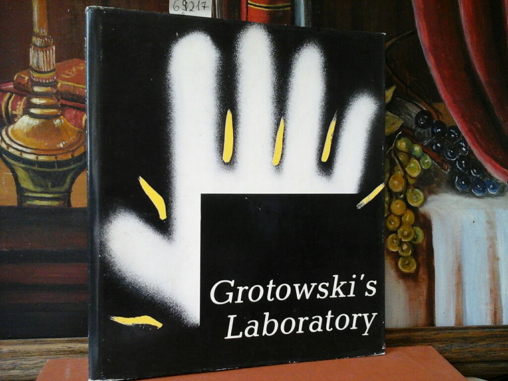 BURZYNSKI, TADEUSZ and ZBIGNIEW OSINSKI: Grotowski's Laboratory.