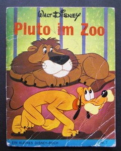 DISNEY, WALT: Pluto im Zoo. Erste /1./ Ausgabe.