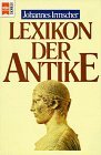 IRMSCHER, JOHANNES: Das grosse Lexikon der Antike. Dritte /3./ Auflage.