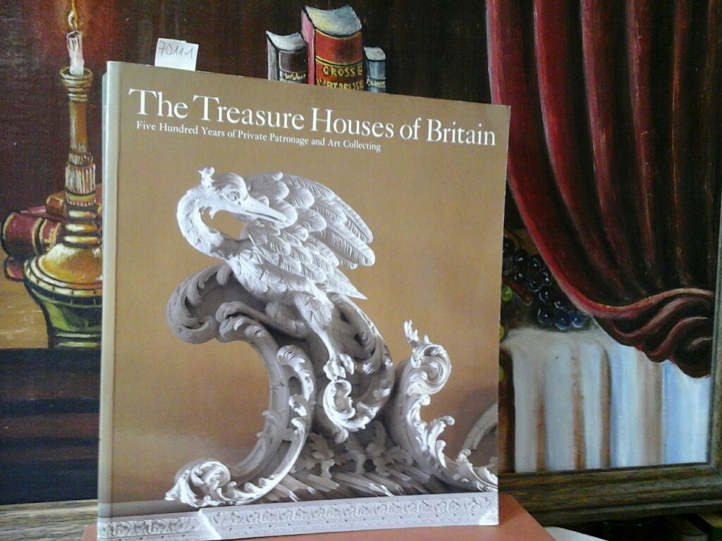 JACKSON-STOPS, GERVASE (Hrsg.): The Treasure Houses of Britain. Five Hundred Years of Private Patronage and Art Collecting. Edited by Gervase Jackson-Stops. Third /3rd/ printing.