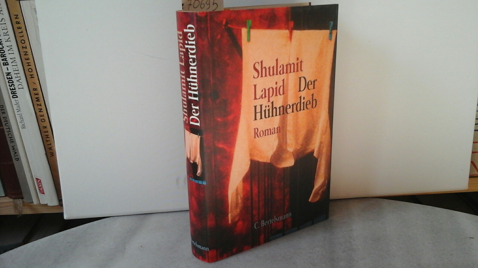 LAPIDE, SHULAMIT: Der Hhnerdieb. Roman. Aus dem Hebrischen von Mirjam Pressler. Zweite /2./ Auflage.