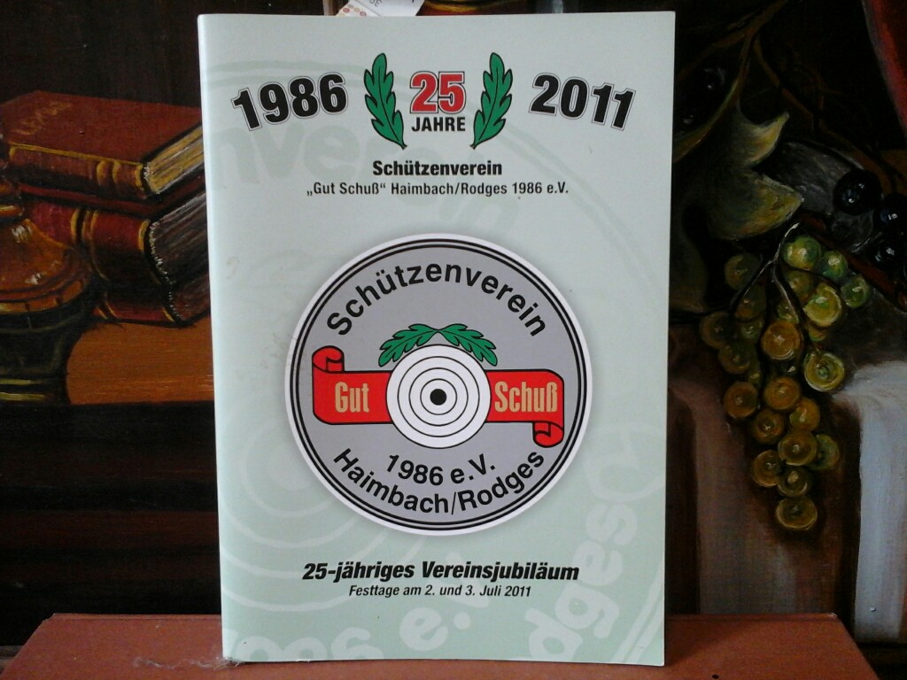  1986-2011. 25 Jahre Schtzenverein 