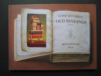 RENSHOF, GERD: Old Bindings. (Catalog with 31 picture / Ausstellungskatalog mit 31 Bildern in techniques which are based on those used in the Netherlands in the 17th century. ) Oude boeken in lieverf. In cooperation with Christofoor publishers.