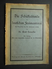 HORNEFFER, ERNST: Die Schicksalstunde der deutschen Freimaurerei. Als Manuskript fr Brr. Freimaurer verfasst. Erste / 1. / Ausgabe.