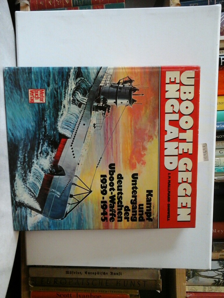 MALLMANN-SHOWELL, J.P.: Uboote gegen England. Kampf und Untergang der deutschen Uboot-Waffe 1939-1945. 8. Auflage.