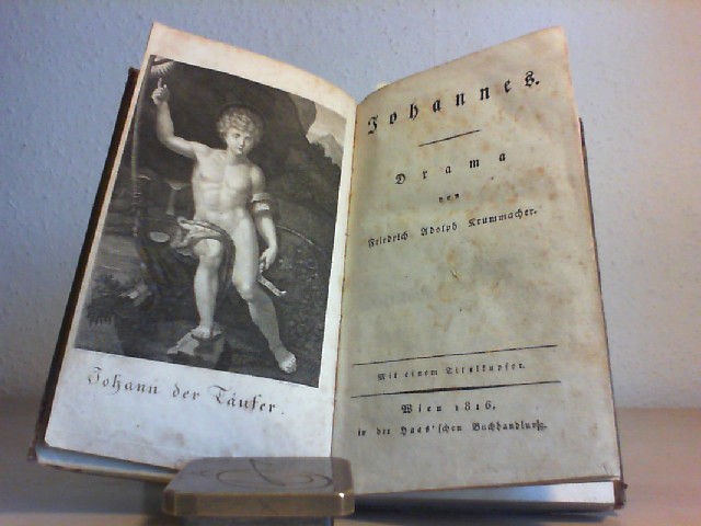 KRUMMACHER, FR.ADOLPH: Johannes. (Johann der Tufer) Drama.