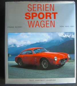 OLESKI, FRANK: Serien Sportwagen von 1945 - 1980.