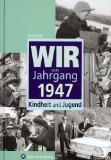 OCHS, PETER: Wir vom Jahrgang 1947. Kindheit und Jugend. Vierte /4./ Auflage.