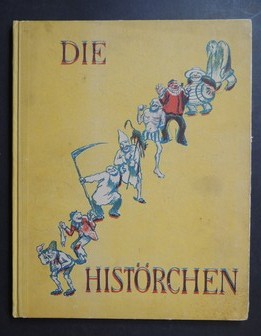 KOPISCH, AUGUST: Die Histrchen. Mit Bildern von Adolf Propp.