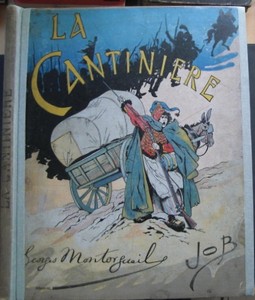 MONTORGUEIL, GEORGES und JAYQUES ONFROY DE BRVILLE: La Cantinire. (France. - Son Histoire) Imagine par Job.