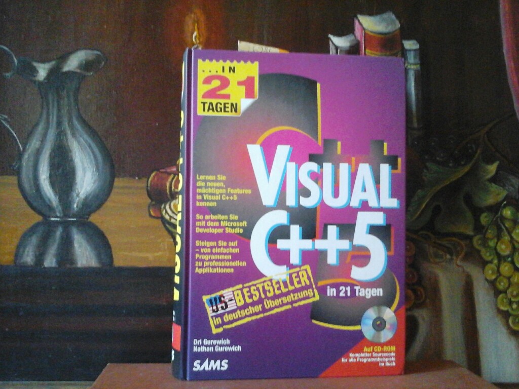 GUREWICH, ORI und NATHAN GUREWICH: Visual C++5 in 21 Tagen. Erste  /1./ dt. Ausgabe.