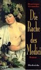 FERNANDES, DOMINIQUE: Die Rache des Medici. Roman. Aus dem Franz. von Wieland Grommes. Erste /1./ dt. Ausgabe.