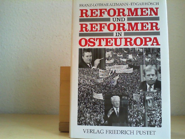 Reformen und Reformer in Osteuropa. Unter Mitarb. von Annli Ute Gabanyi, Uwe Halbach u.a. Erste/1./ Auflage.