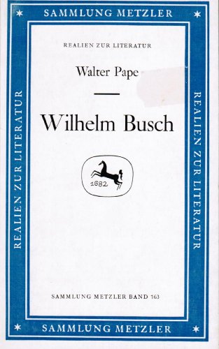 PAPE, WALTER: Wilhelm Busch.