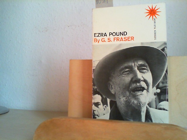 FRASER, G.S.: Ezra Pound. First /1./ printing of this edition.
