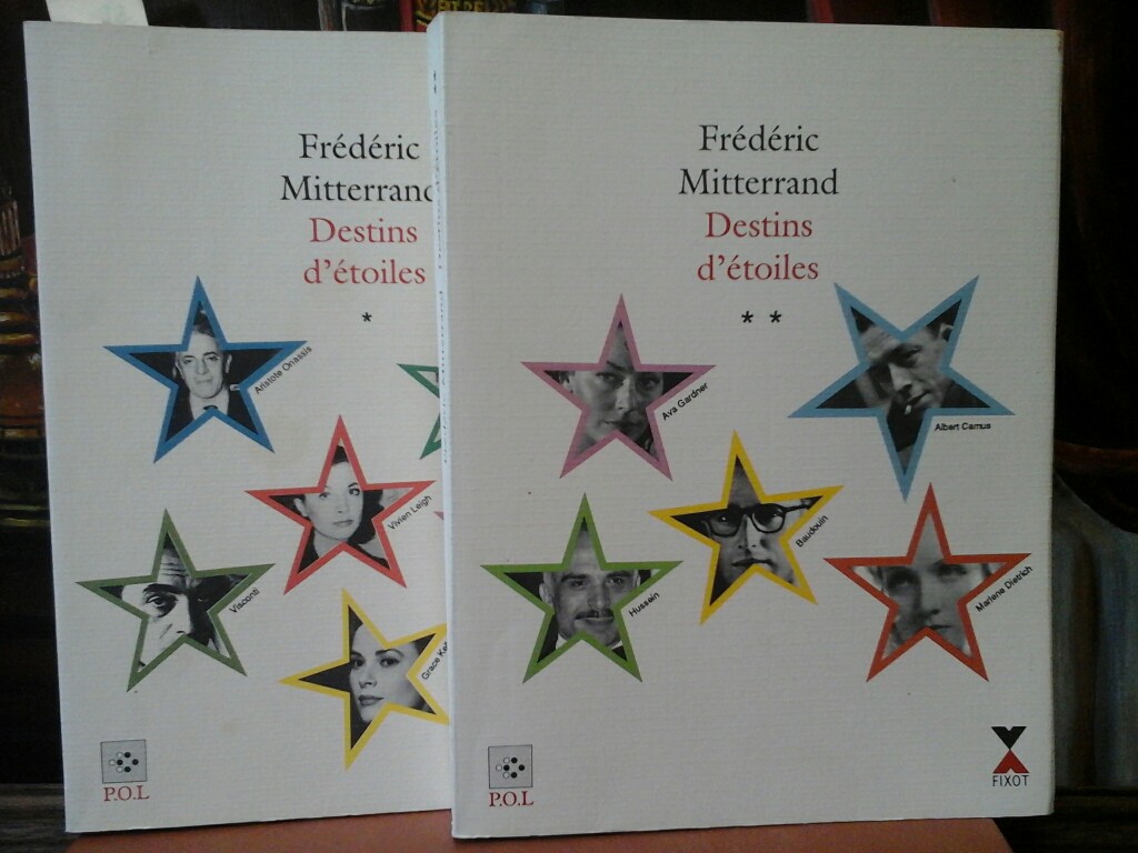 MITTERAND, FRDRIC: Destins d'toiles. Volume I et II. Premire /1./ dition.