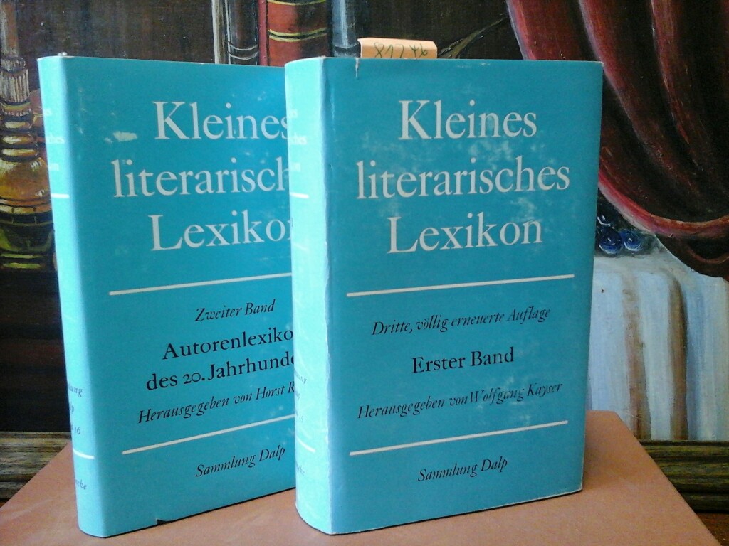 KAYSER, WOLFGANG und HORST RDIGER (Hrsg.): Kleines Literarisches Lexikon. [In zwei Bnden.] Dritte /3./ vllig erneuerte Auflage.