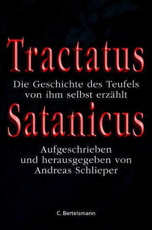 SCHLIEPER, ANDREAS: Tractatus satanicus. Die Geschichte des Teufels, von ihm selbst erzhlt. Erste/1./ Auflage.
