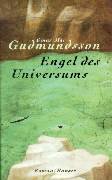 GUDMUNDSSON, EINAR MR: Engel des Universums. Roman. Aus dem Islnd. von Angelika Gundlach. Erste /1./ dt. Ausgabe.