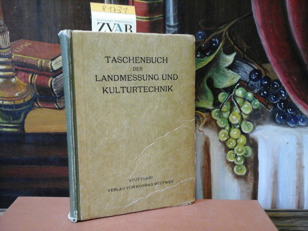  Taschenbuch der Landmessung  und Kulturtechnik. Hrsg. von Curtius Mller. Mit 160 Abb.