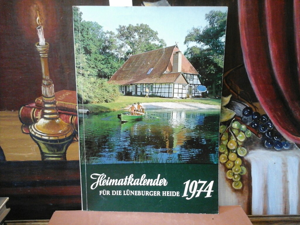 BARENSCHEER, FRIEDRICH (Hrsg.): Heimatkalender fr die Lneburger Heide 1974.