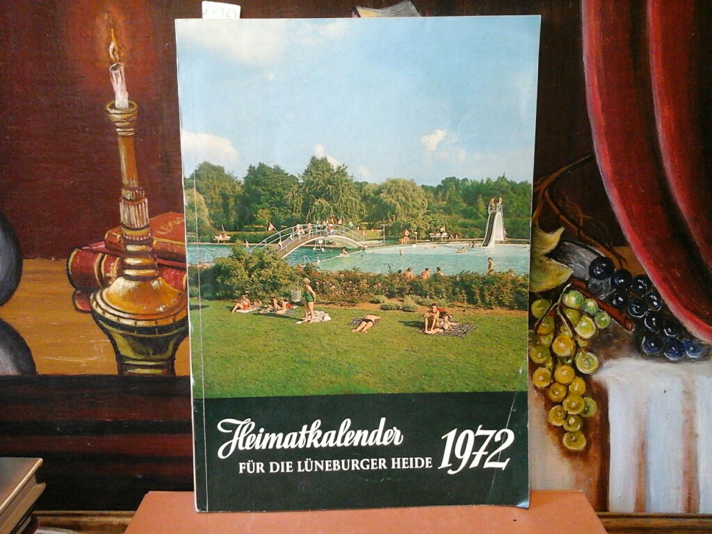 BARENSCHEER, FRIEDRICH (Hrsg.): Heimatkalender fr die Lneburger Heide 1972.