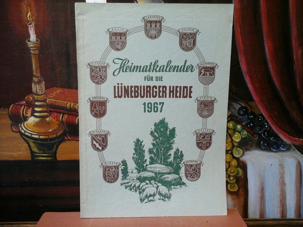 ALPERS, PAUL (Hrsg.): Heimatkalender fr die Lneburger Heide 1967.