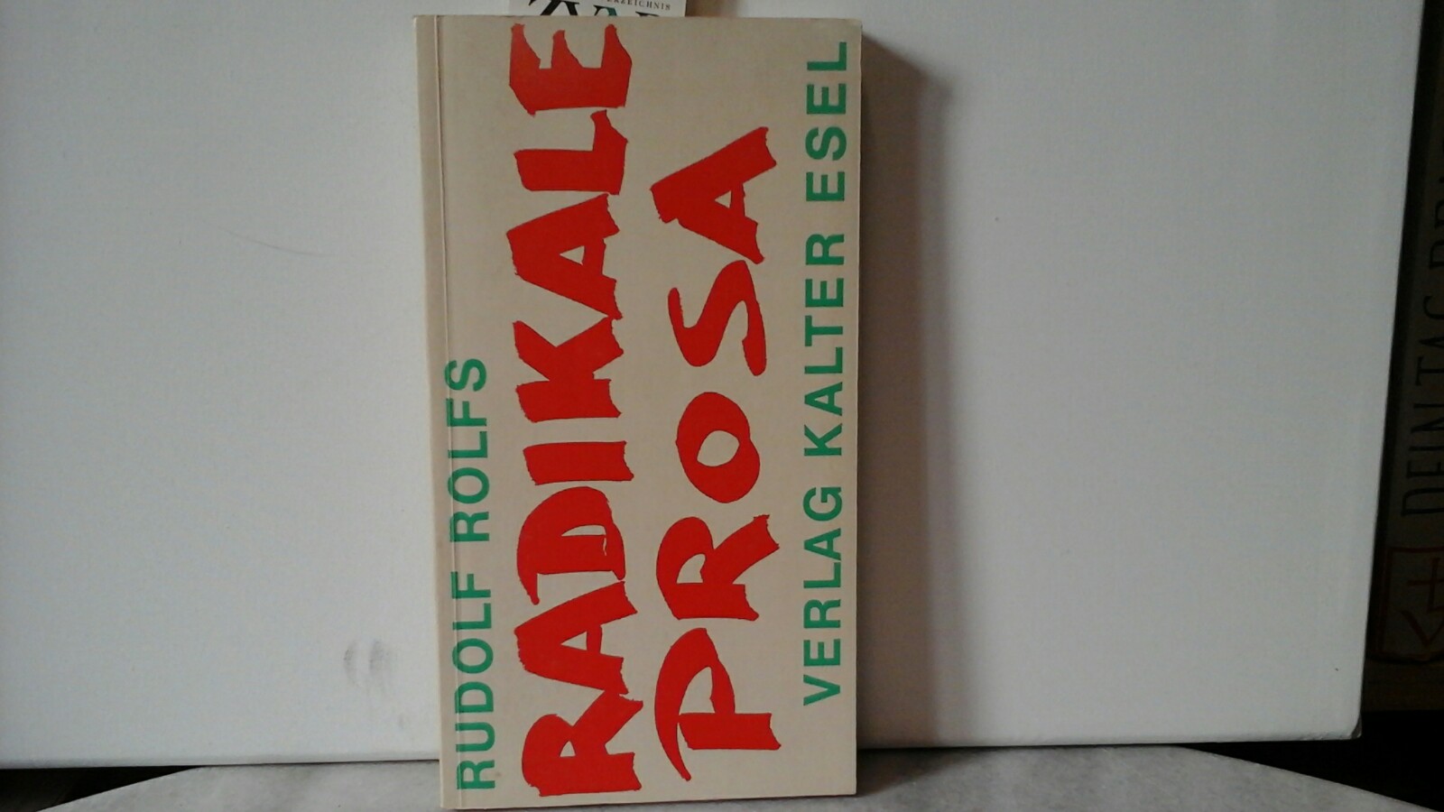 ROLFS, RUDOLF: Radikale Prosa. (33 Vorflle + 1 Szene). EA.