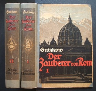 GUTZKOW, KARL: Der Zauberer von Rom. 2 Bnde. (9 Teile in 2 Bnden = alles) Roman. Neunte /9./ Auflage.