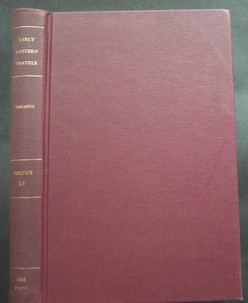 THWAITES, REUBEN GOLD (EDIT.): Early Western Travels 1748-1846. (Vol.21) A Series of Annotated Reprints of some of the best and rarest contemporary volumes of travel, descriptive of the Aborigines and Social and Economic Conditions in the Middle and Far West, during the Period of Early American Settlement. Volume XXI: Wyeth's Oregon, or a Short History of a Long Journey, 1832; and Townsend's Narrative of a JOurney across the Rocky Mountains, 1834.