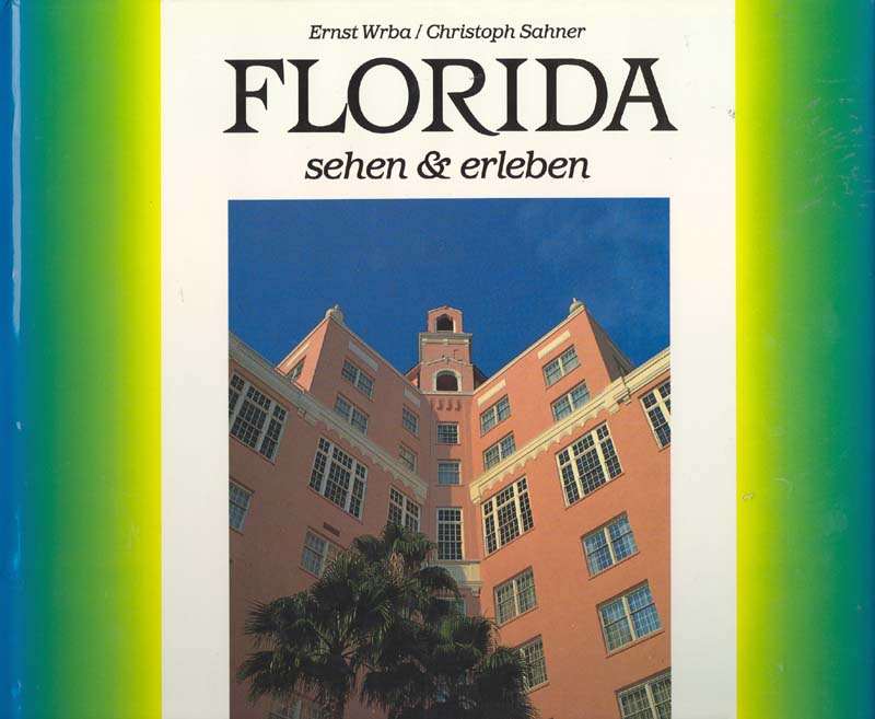 Florida - Wrba, Ernst und Christoph Sahner