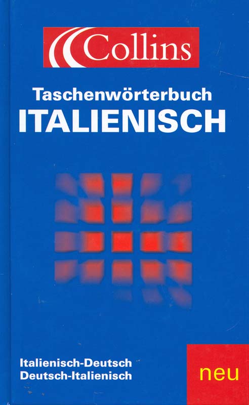 Collins Taschenwörterbuch Italienisch. Italienisch - Duetsch. Deutsch - Italienisch. Nachdruck.