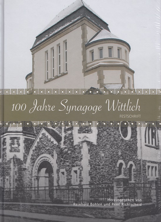 100 Jahre Synagoge Wittlich : Festschrift.