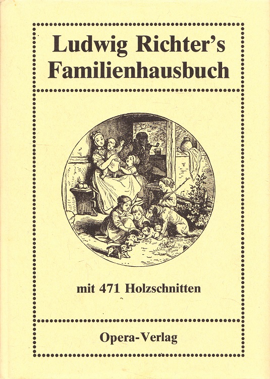 Ludwig Richter`s Familienhausbuch.