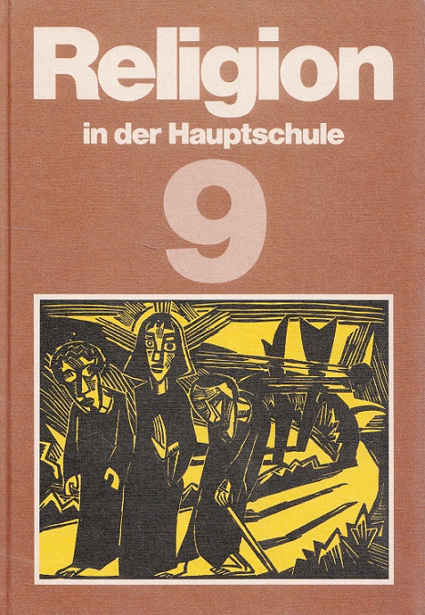 Religion in der Hauptschule 9 - Hauptband - Fries, Bruno, Ottmar Misoph Winfried Schwarz u. a.