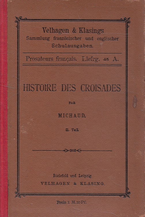 Histoire des croisades II. Teil: Troisième croisade.