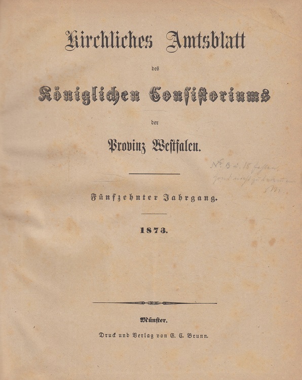 Kirchliches Amtsblatt des Königlichen Konsistoriums der Provinz Westfalen 1873-1878 (15. - 20. Jahrgang komplett)