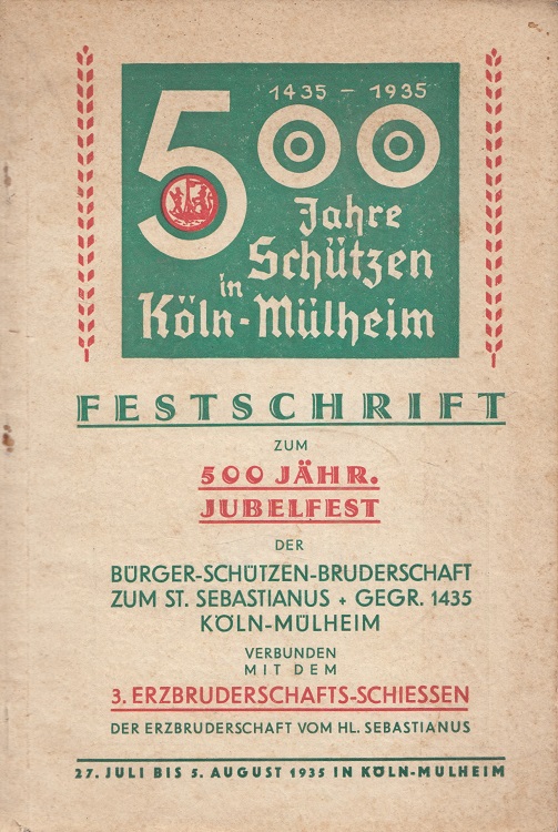 500 Jahre Schützen in Köln-Mülheim 1435-1935