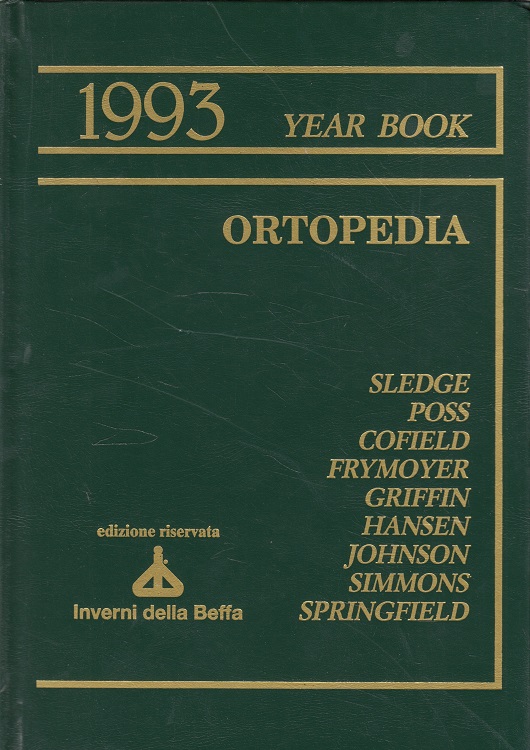 Sledge, Clement B., Robert Poss Robert H. Cofield u. a.:  Ortopedia Year Book 1993 (Italiano) 